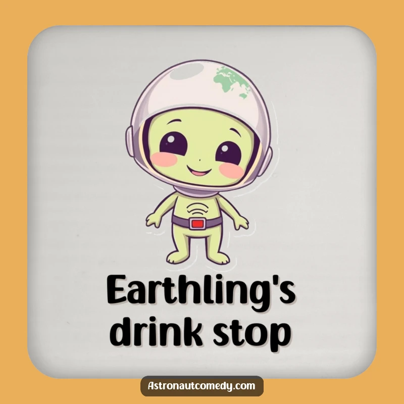 Funny Alien Earth Coaster - Wonderstruck Visitor Decor
