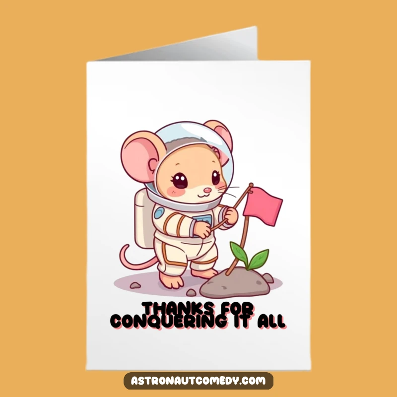 Free Printable Mouse Space Card: Funny Thanks Downloadable Gift for Brave Support