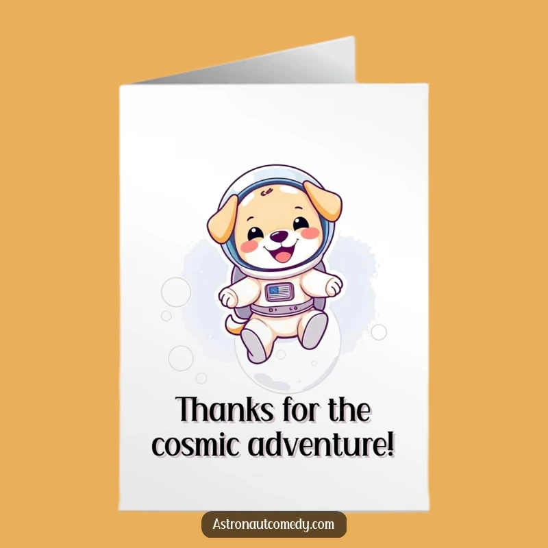 Free Printable Puppy Space Card: Funny Thanks Downloadable Gift for Stellar Appreciation